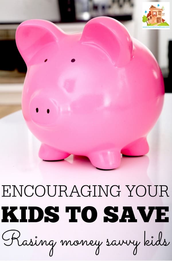 Encouraging your kids to save