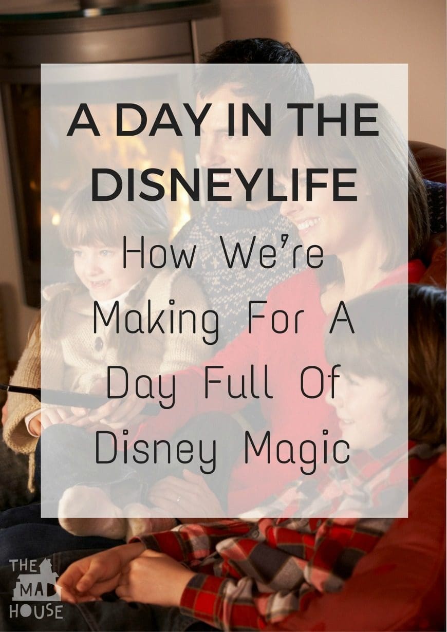 How We’re Making For A Day Full Of Disney Magic