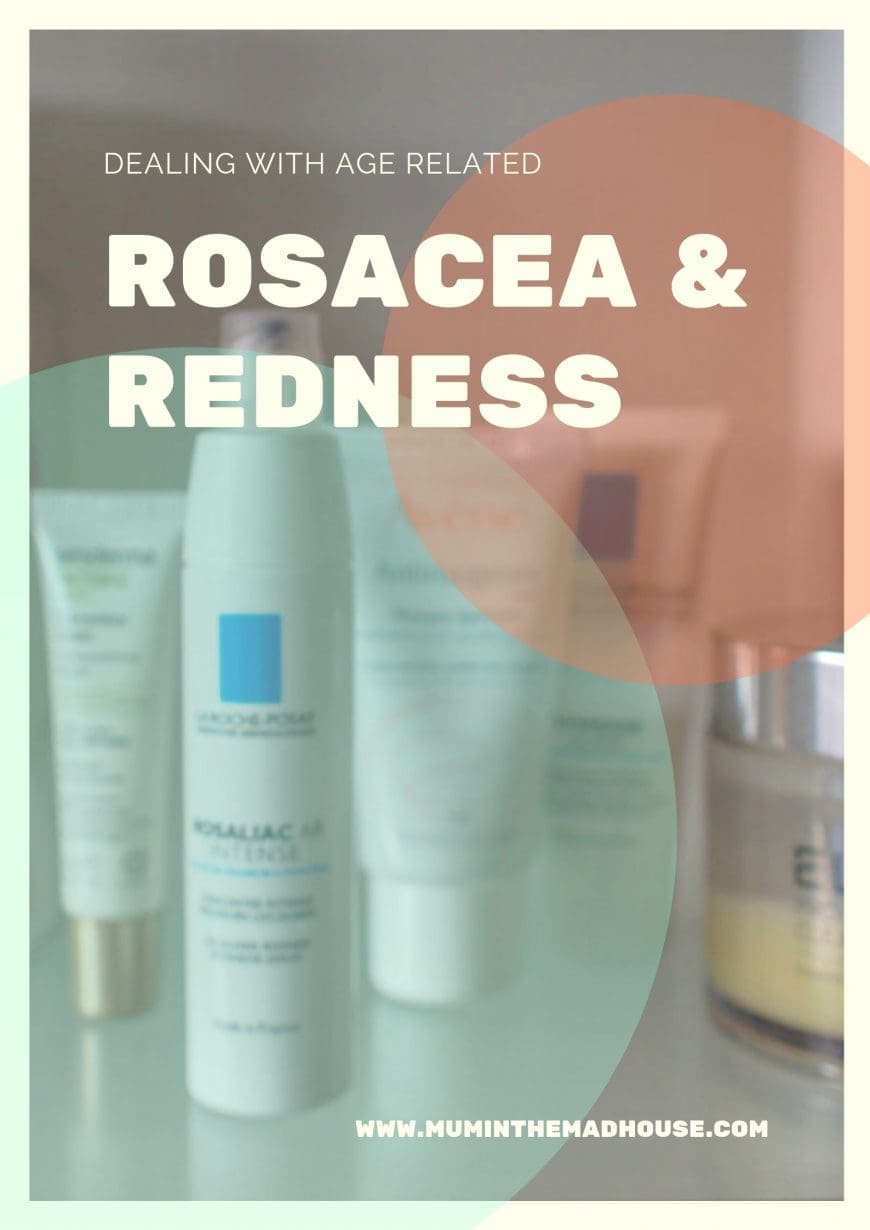 Dealing with age-related Rosacea and Redness - tips and product suggestion suggested by woman going through it and that work. 