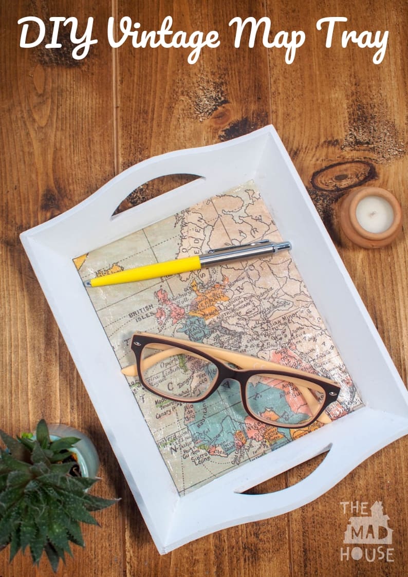 Upgrade a plain wooden tray with a vintage map and make a unique homemade gift of a vintage map tray. 