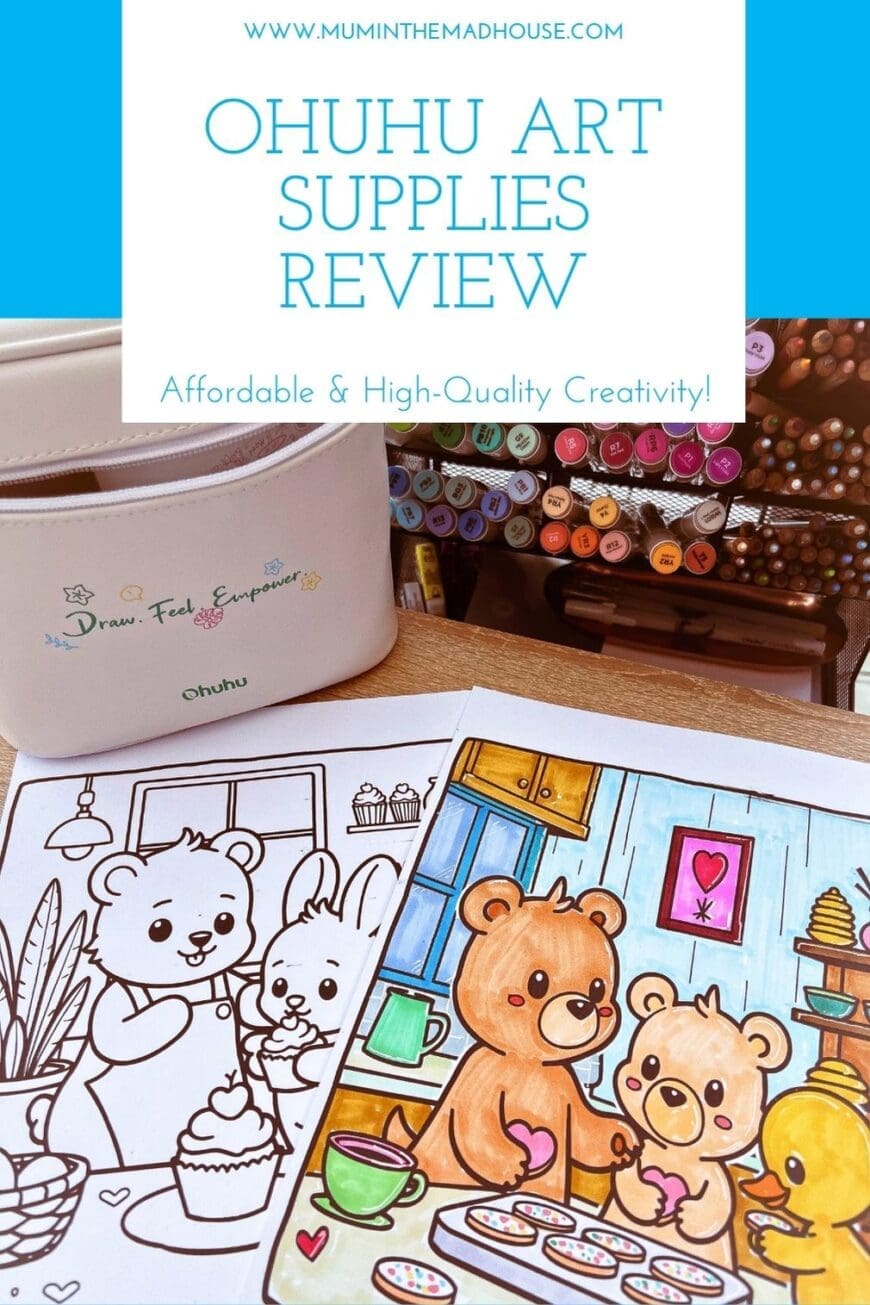 A creative workspace featuring Ohuhu markers in a storage rack, a branded Ohuhu marker case, and two coloring pages—one in progress and one black-and-white. The text overlay reads “Ohuhu Art Supplies Review – Affordable & High-Quality Creativity!”, promoting a review of Ohuhu markers and acrylic pens on www.muminthemadhouse.com.