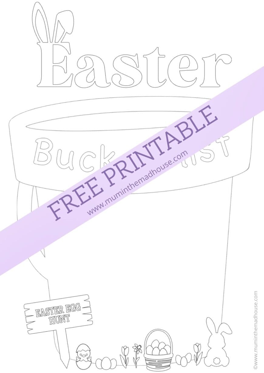 Free Easter bucket list colouring page printable for kids featuring a bunny-eared bucket, eggs, and a sign for an Easter egg hunt – from Mum in the Madhouse.